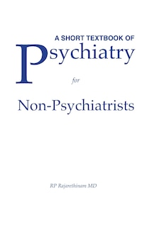 Front cover_A Short Textbook Of Psychiatry For Non-psychiatrists