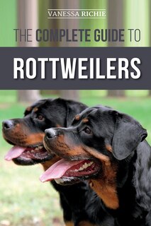 Front cover_The Complete Guide to Rottweilers