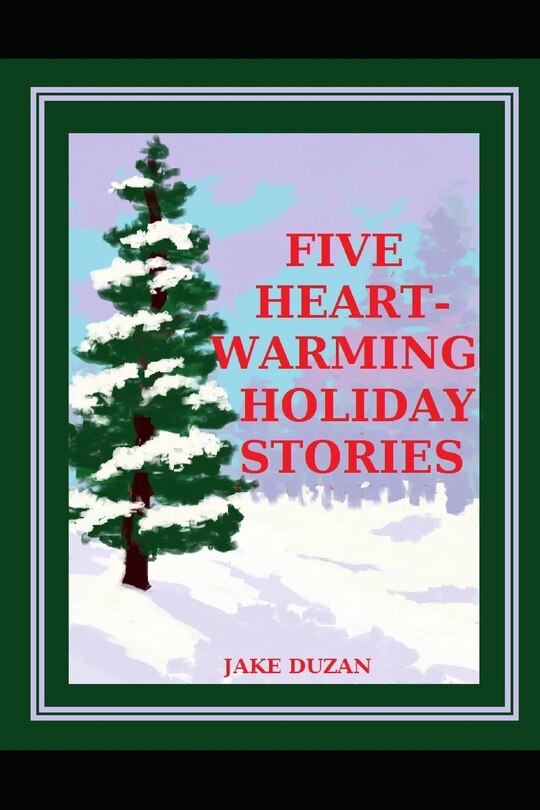 Front cover_Five Heartwarming Holiday Stories