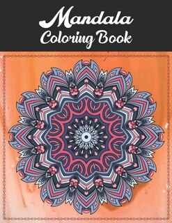 Mandala Coloring Book: An Anti-Stress Mandala Coloring Book for Adults, Containing 50 Relaxing Mandala Designs image number 0