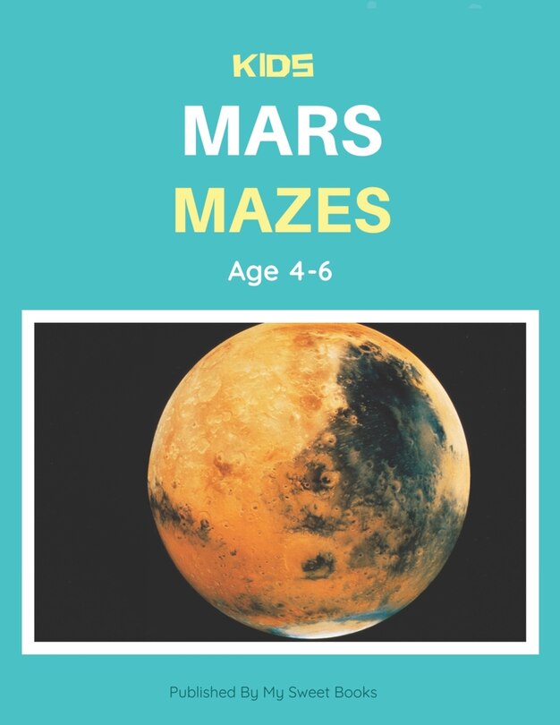 Front cover_Kids Mars Mazes Age 4-6