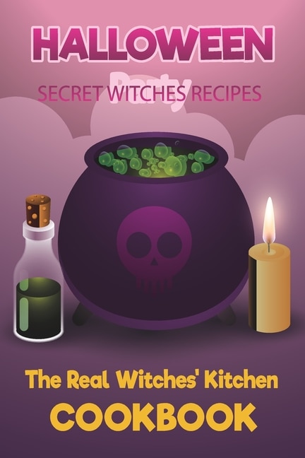 Halloween Secret Witches Recipes: 6x9 Witches Cookbook with 100 Recipes Pages - Natural Remedies, Seasonal Recipes, Spells, and Rituals for All Seasons, Holidays and Pegan Festivals - Perfect Gift Idea for Baking Lovers and Cooking Enthusiasts