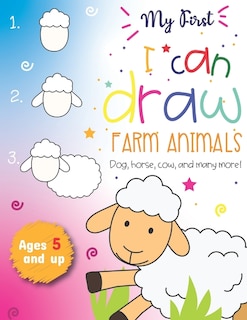 Couverture_My First I can draw Farm Animals Dog, Horse, cow, and many more Ages 5 and up