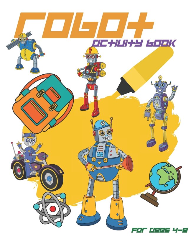 Front cover_Robot Activity Book For Ages 4-8