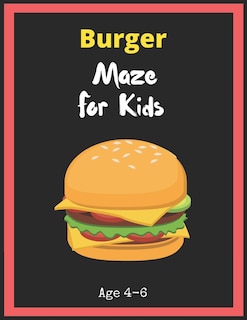 Front cover_Burger Maze For Kids Age 4-6