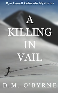 Front cover_A Killing in Vail