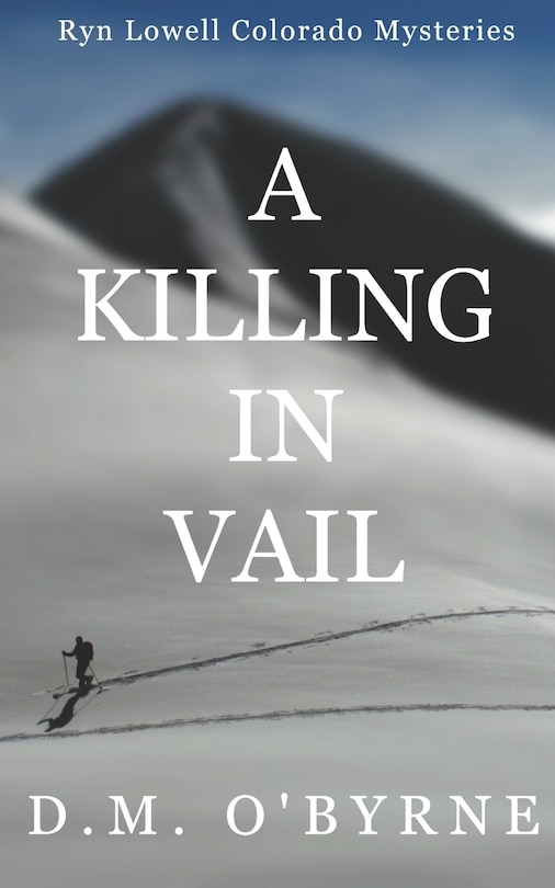 Front cover_A Killing in Vail