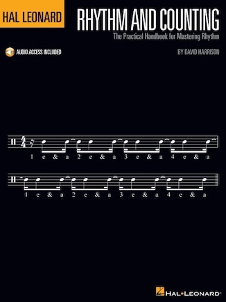 Hal Leonard Rhythm And Counting: The Practical Handbook For Mastering Rhythm With Online Audio Examples: The Practical Handbook For Mastering Rhythm