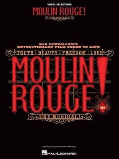 Front cover_Moulin Rouge! The Musical: Vocal Selections
