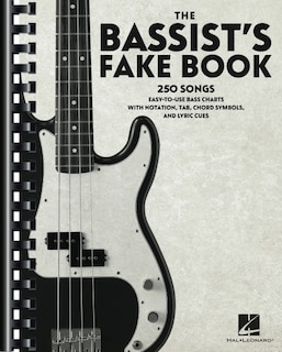Couverture_The Bassist's Fake Book: 250 Songs in Easy-to-Use Bass Charts with Notation, Tab, Chord Symbols, and Lyric Cues