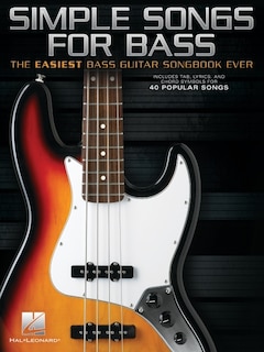 Couverture_Simple Songs for Bass: The Easiest Bass Guitar Songbook Ever