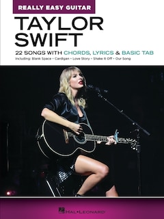 Front cover_Taylor Swift - Really Easy Guitar: 22 Songs With Chords, Lyrics & Basic Tab
