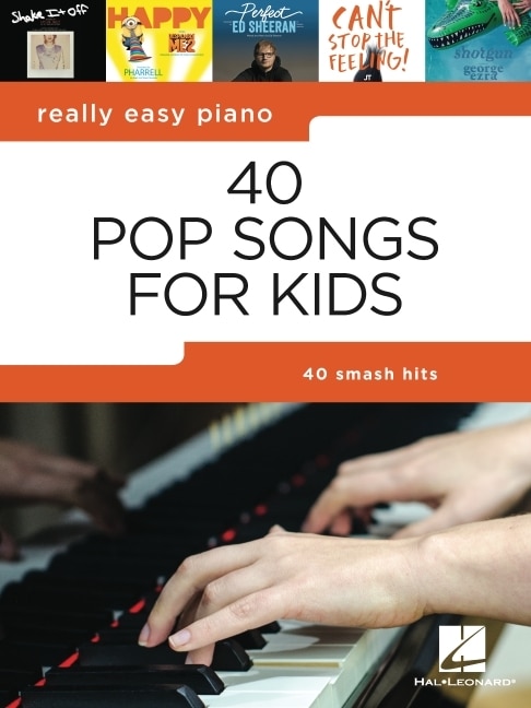 Front cover_40 Pop Songs for Kids: Really Easy Piano Songbook