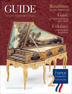 Front cover_Guide to Early Keyboard Music - France, Volume 2 for Piano or Harpsichord