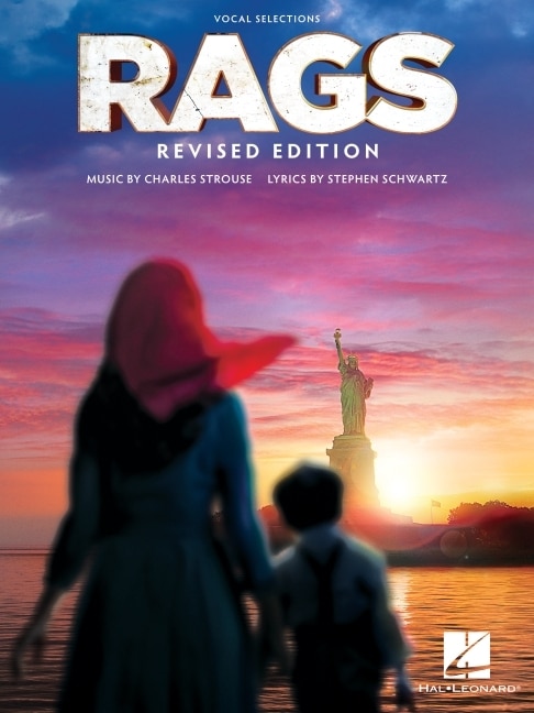 Front cover_Rags - Vocal Selections: Revised Edition - Music by Charles Strouse, Lyrics by Stephen Schwartz