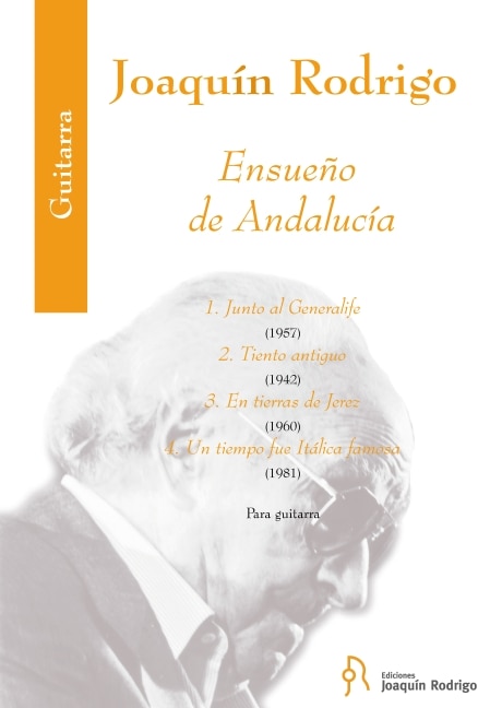 Ensueno De Adalucia - Junto Al Generalife, Tiento Antiguo, En Tierras De Jerez, Un Tiempo Fue Italica Famosa For Guitar