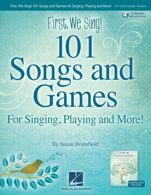 Front cover_First We Sing! 101 Songs & Games: For Singing, Playing, and More! by Susan Brumfield - Book with Online Audio