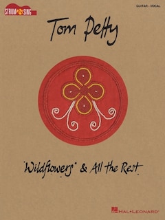 Couverture_Tom Petty - Wildflowers & All the Rest: Strum & Sing Songbook