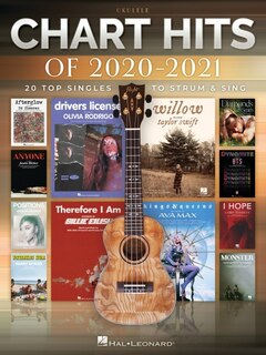 Front cover_Chart Hits of 2020-2021: 20 Top Sings to Strum & Sing on Ukulele