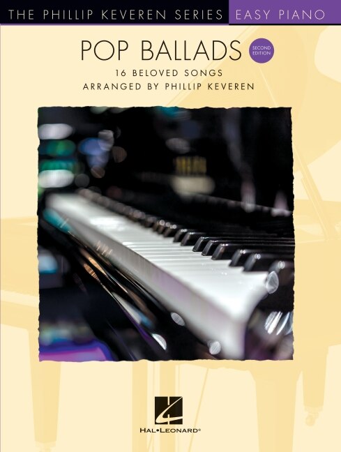 Front cover_Pop Ballads - Second Edition: 16 Beloved Songs Arranged by Phillip Keveren for Easy Piano - The Phillip Keveren Series