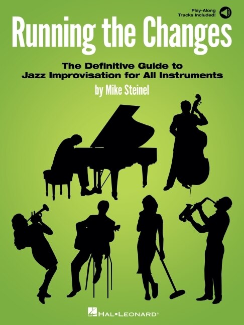 Couverture_Running The Changes: The Definitive Guide To Jazz Improvisation For All Instruments With Play-along Audio Tracks