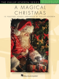Front cover_A Magical Christmas: The Phillip Keveren Series Beginning Piano Solos