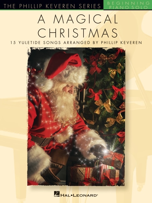 Front cover_A Magical Christmas: The Phillip Keveren Series Beginning Piano Solos