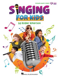 Singing for Kids: book with online audio and video demos by Roger Emerson