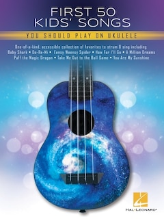 Front cover_First 50 Kid's Songs You Should Play On Ukulele