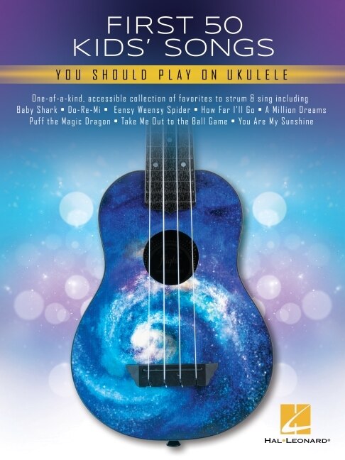 Front cover_First 50 Kid's Songs You Should Play On Ukulele
