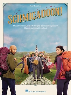 Front cover_Schmigadoon - Music from the Apple TV+ Original Series: Vocal Selections Songbook