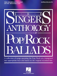 Front cover_The Singer's Anthology of Pop/Rock Ballads - Soprano/Alto Edition