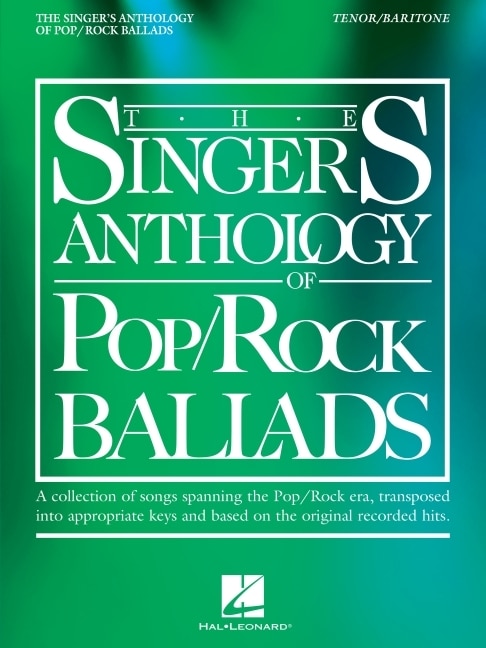 Front cover_The Singer's Anthology of Pop/Rock Ballads - Tenor/Baritone Edition