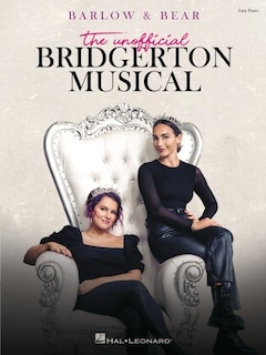 Front cover_Barlow & Bear: The Unofficial Bridgerton Musical: Easy Piano Selections Songbook