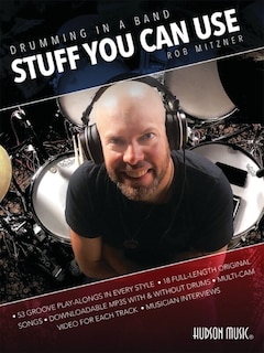 Couverture_Drumming in a Band - Stuff You Can Use: Book with Online Audio and Video by Rob Mitzner