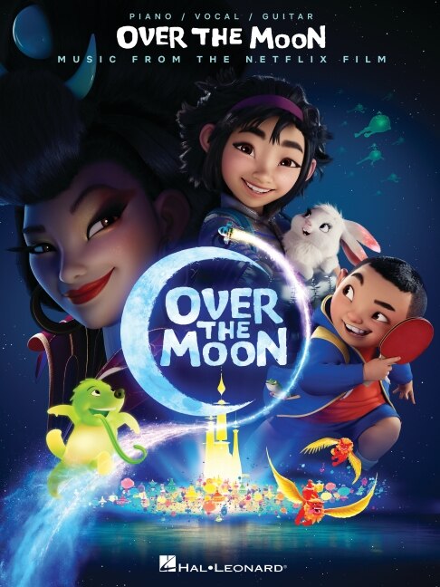 Front cover_Over the Moon - Music from the Netflix Film: Piano/Vocal/Guitar Songbook