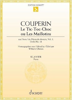 Couverture_Le Tic-Toc-Choc Ou Les Maillotins from Pieces de clavecin, Vol. 3, Ordre No. 18