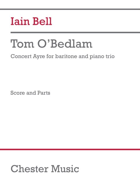 Tom O'bedlam (trio Version) (score And Parts): For Baritone And Piano Trio image number 0