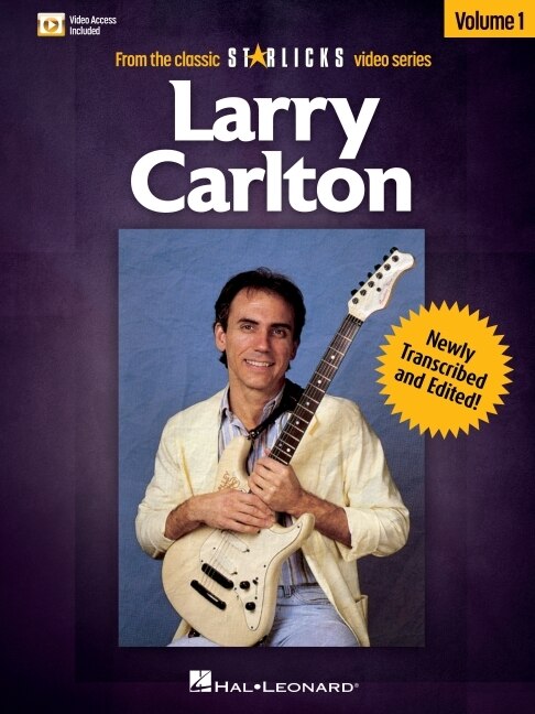 Front cover_Larry Carlton - Volume 1: Book/Online Audio Pack from the Classic Star Licks Video Series
