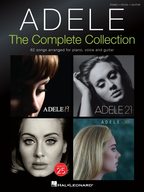 Front cover_Adele: The Complete Collection - 62 Songs Arranged For Piano, Voice And Guitar