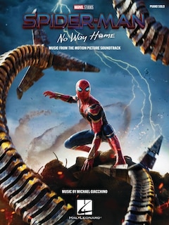 Couverture_Spider-Man: No Way Home - Music from the Motion Picture Soundtrack Arranged for Piano Solo