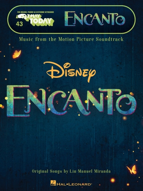 Front cover_Encanto - Music from the Motion Picture Soundtrack: E-Z Play Today #43 Songbook featuring easy-to-read notation and lyrics