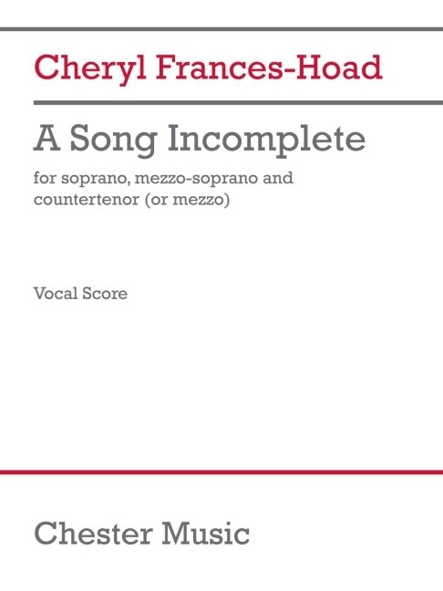 Front cover_A Song Incomplete (3 Performance Scores)