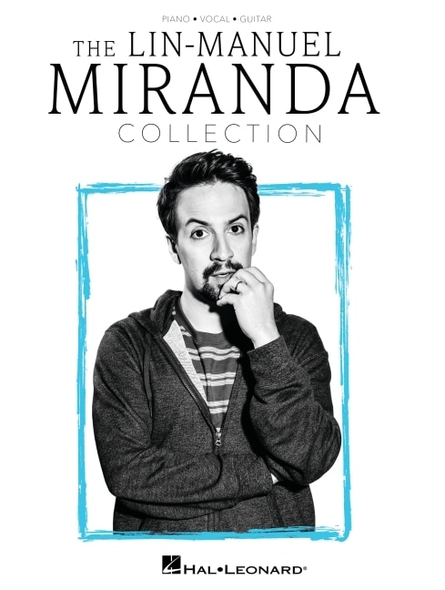 Front cover_The Lin-Manuel Miranda Collection: Piano/Vocal/Guitar Songbook