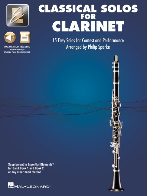 Couverture_Essential Elements Classical Solos for Clarinet: 15 Easy Solos for Contest & Performance with Online Audio & Printable Piano Accompaniments