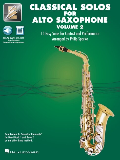 Couverture_Essential Elements Classical Solos for Alto Sax - Volume 2: 15 Easy Solos for Contest & Performance with Online Audio & Printable Piano Accompaniments