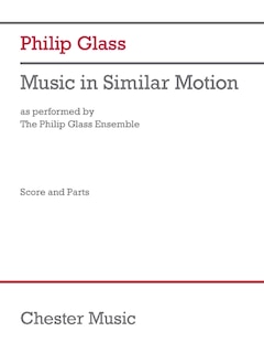 Front cover_Philip Glass: Music in Similar Motion (As Performed by the Philip Glass Ensemble) - Score and Parts