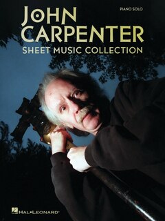 Front cover_John Carpenter Sheet Music Collection - Piano Solo Arrangements of 19 Popular Movie Themes from 15 Films