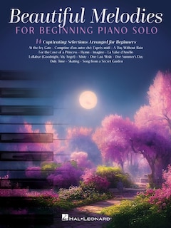 Front cover_Beautiful Melodies for Beginning Piano Solo: 14 Captivating Selections Arranged for Beginners