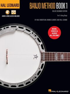 Front cover_Hal Leonard Banjo Method Book 1 - Deluxe Beginner Edition for 5-String Banjo with Audio & Video Access Included